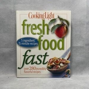 Cooking Light Fresh Food Fast Cookbook 368 Pages Healthy Quick Recipes VG